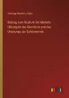 Beitrag zum Studium der Medulla Oblongata des Kleinhirns und des Ursprungs der Gehirnnerven cover