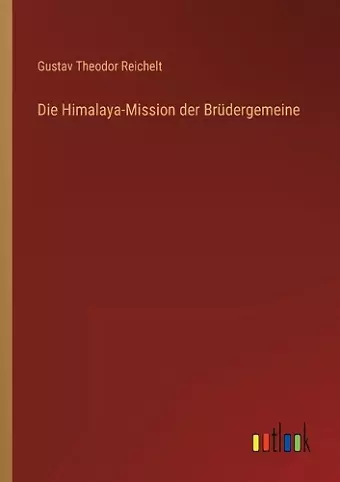 Die Himalaya-Mission der Brüdergemeine cover