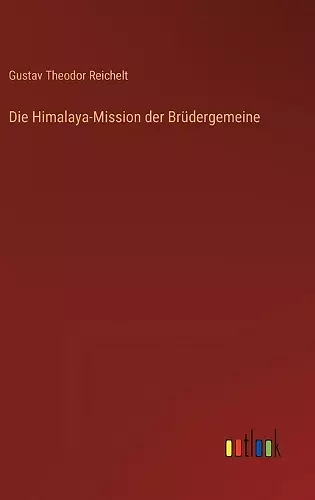 Die Himalaya-Mission der Brüdergemeine cover