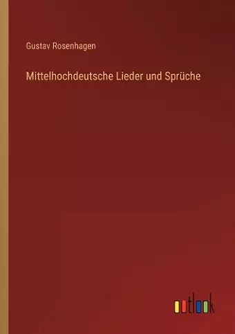 Mittelhochdeutsche Lieder und Sprüche cover