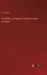 The Myths and Legends of Ancient Greece and Rome cover