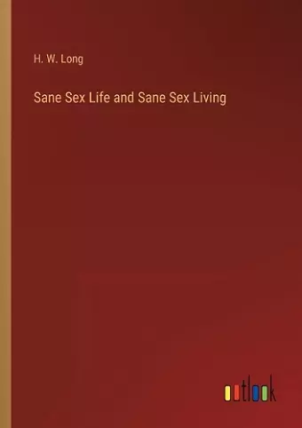 Sane Sex Life and Sane Sex Living cover