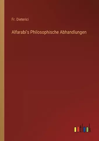 Alfarabi's Philosophische Abhandlungen cover