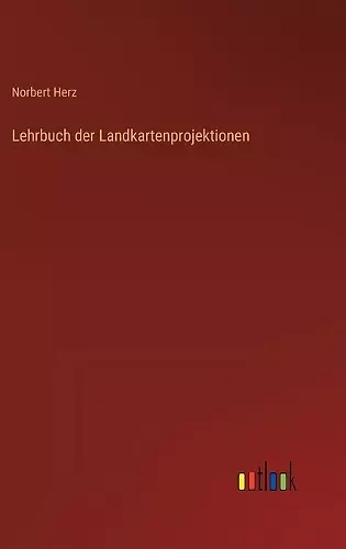 Lehrbuch der Landkartenprojektionen cover