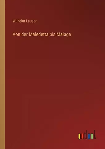 Von der Maledetta bis Malaga cover