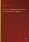 Abraham Geiger's Allgemeine Einleitung in die Wissenschaft des Judentums cover