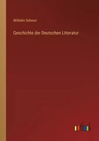 Geschichte der Deutschen Litteratur cover