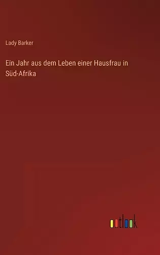 Ein Jahr aus dem Leben einer Hausfrau in Süd-Afrika cover