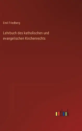 Lehrbuch des katholischen und evangelischen Kirchenrechts cover