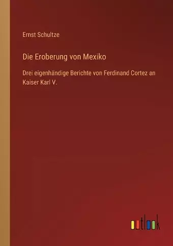 Die Eroberung von Mexiko cover