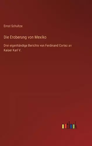 Die Eroberung von Mexiko cover