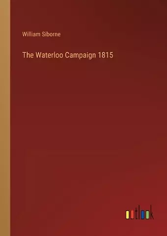 The Waterloo Campaign 1815 cover