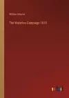 The Waterloo Campaign 1815 cover