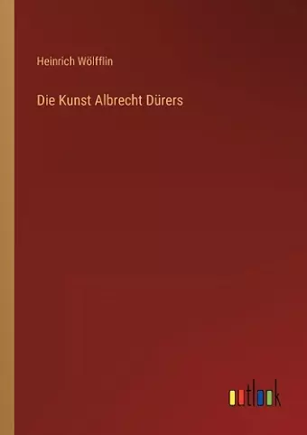 Die Kunst Albrecht Dürers cover