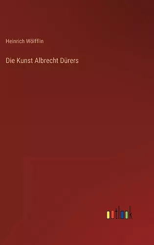 Die Kunst Albrecht Dürers cover