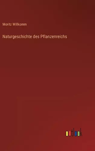 Naturgeschichte des Pflanzenreichs cover