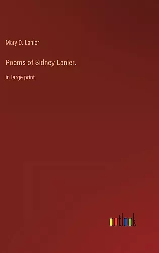 Poems of Sidney Lanier. cover