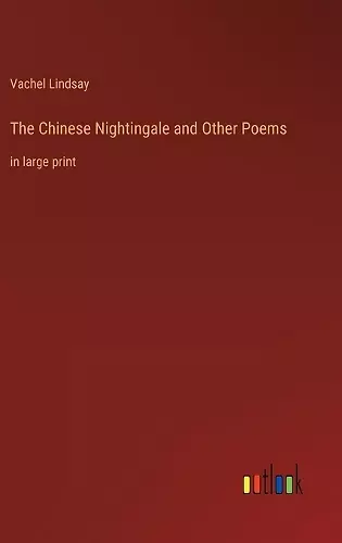 The Chinese Nightingale and Other Poems cover