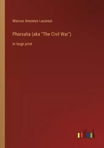 Pharsalia (aka The Civil War) cover