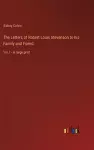 The Letters of Robert Louis Stevenson to his Family and Friend cover