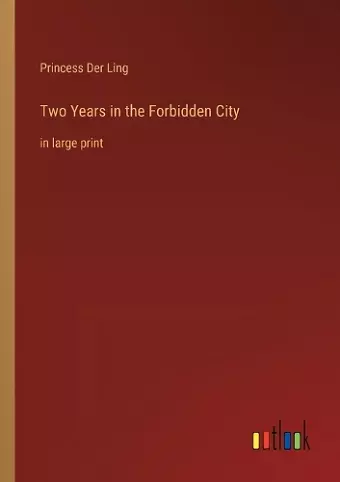 Two Years in the Forbidden City cover