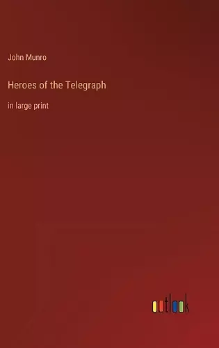 Heroes of the Telegraph cover