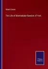 The Life of Marmaduke Rawdon of York cover