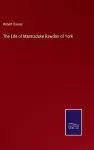 The Life of Marmaduke Rawdon of York cover