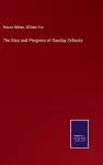 The Rise and Progress of Sunday Schools cover