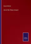 Life of the Prince Consort cover