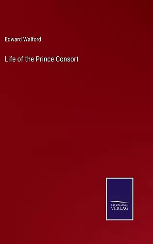 Life of the Prince Consort cover