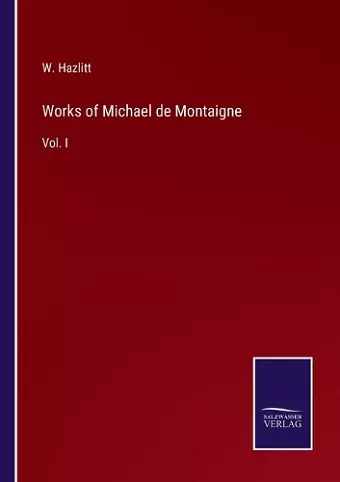 Works of Michael de Montaigne cover