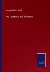 Art, Literature, and the Drama cover