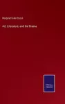 Art, Literature, and the Drama cover