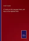 A Treatise on the Language, Poetry, and Music of the Highland Clans cover