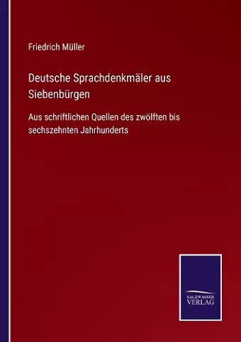 Deutsche Sprachdenkmäler aus Siebenbürgen cover