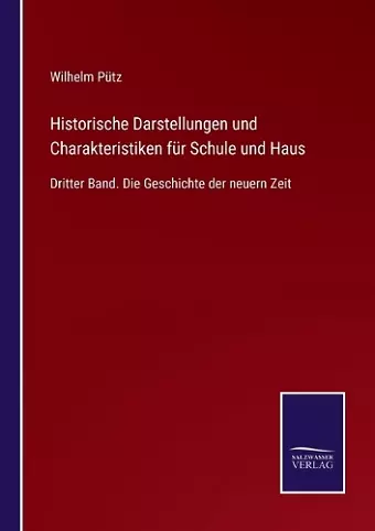 Historische Darstellungen und Charakteristiken für Schule und Haus cover