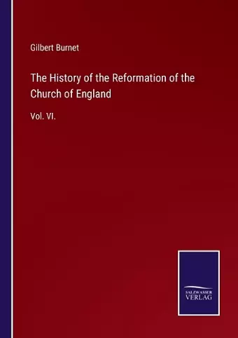 The History of the Reformation of the Church of England cover