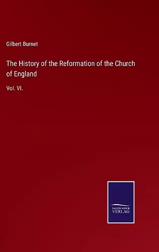 The History of the Reformation of the Church of England cover