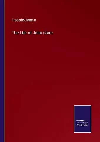 The Life of John Clare cover