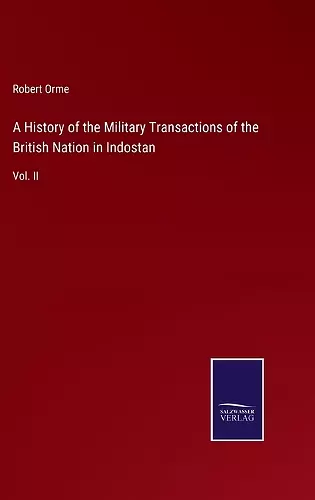 A History of the Military Transactions of the British Nation in Indostan cover