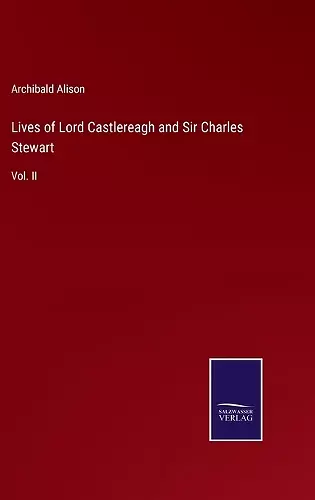 Lives of Lord Castlereagh and Sir Charles Stewart cover