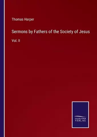 Sermons by Fathers of the Society of Jesus cover