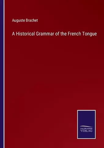 A Historical Grammar of the French Tongue cover