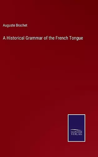 A Historical Grammar of the French Tongue cover