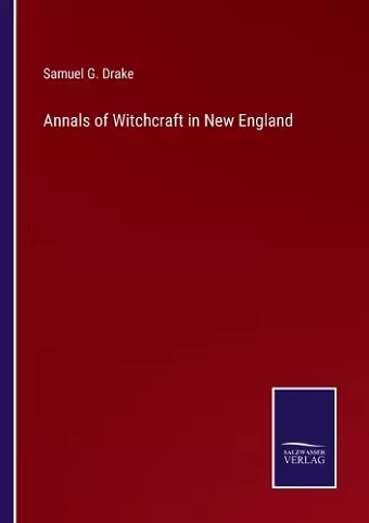 Annals of Witchcraft in New England cover