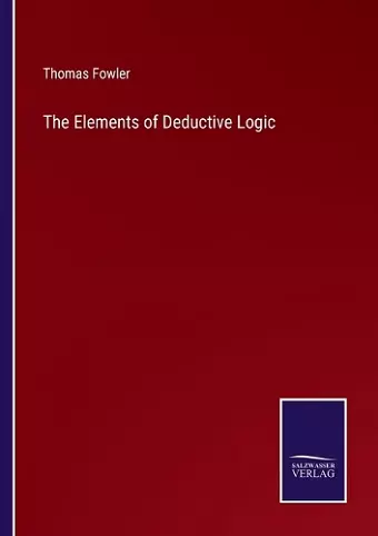 The Elements of Deductive Logic cover