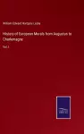 History of European Morals from Augustus to Charlemagne cover