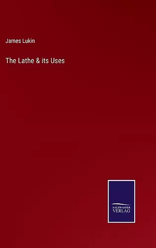 The Lathe & its Uses cover