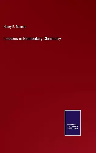 Lessons in Elementary Chemistry cover